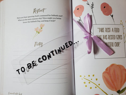 To be continued... - Acrylic Bookmark