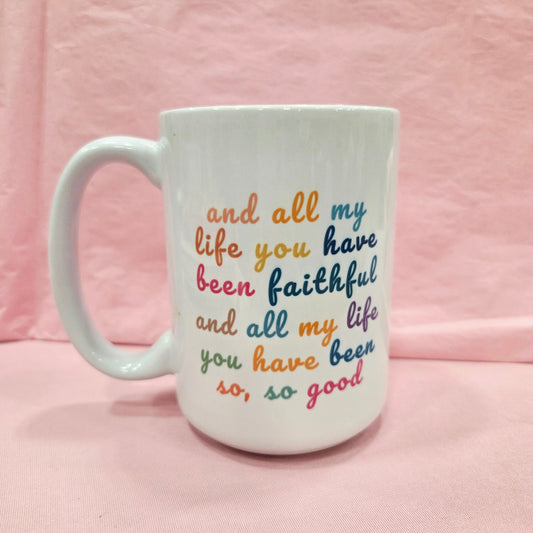 All my life - Coffee Mug