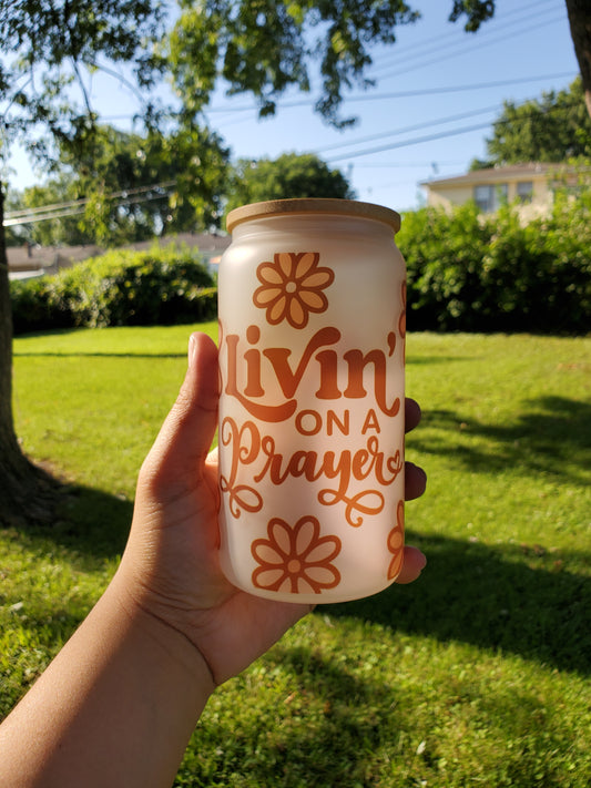 Livin' on a Prayer - Glass Cup